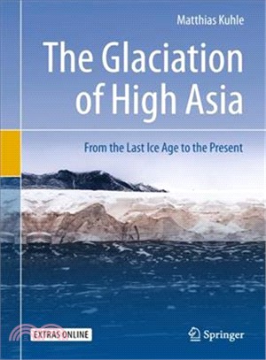 The Glaciation of High Asia + Ereference ― From the Last Ice Age to the Present