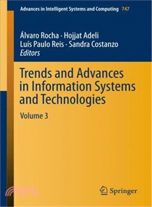 Trends and Advances in Information Systems and Technologies