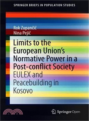 Limits to the European Union Normative Power in a Post-conflict Society ― Eulex and Peacebuilding in Kosovo