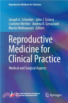 Reproductive Medicine for Clinical Practice：Medical and Surgical Aspects