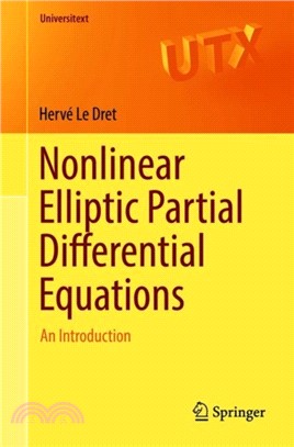 Nonlinear Elliptic Partial Differential Equations：An Introduction
