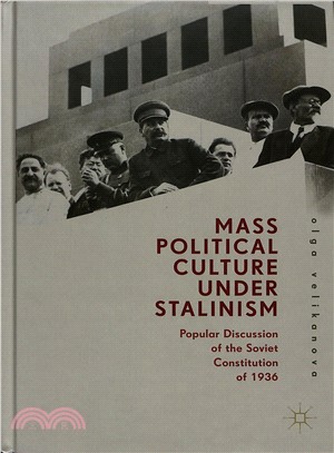 Mass Political Culture Under Stalinism ― Popular Discussion of the Soviet Constitution of 1936