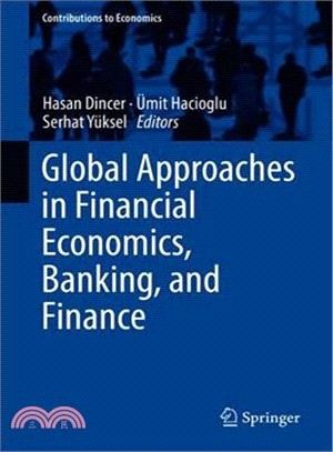 Global Approaches in Financial Economics, Banking, and Finance