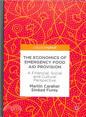 The Economics of Emergency Food Aid Provision ― A Financial, Social and Cultural Perspective