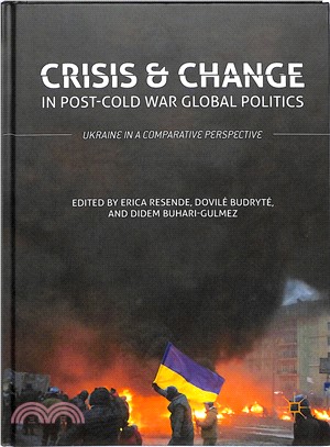 Crisis and Change in Post-cold War Global Politics ― Ukraine in a Comparative Perspective