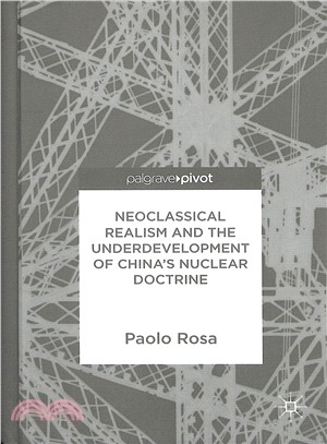 Neoclassical Realism and the Underdevelopment of China Nuclear Doctrine