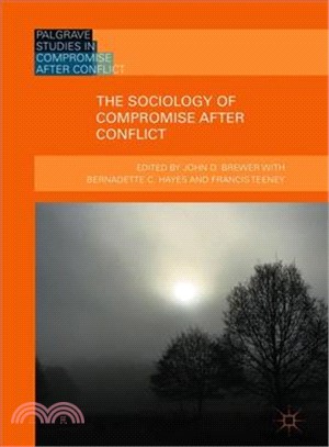 The Sociology of Compromise After Conflict