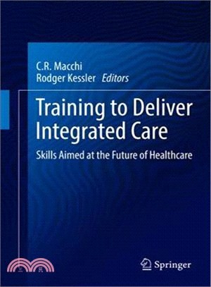 Training to Deliver Integrated Care ― Skills Aimed at the Future of Healthcare