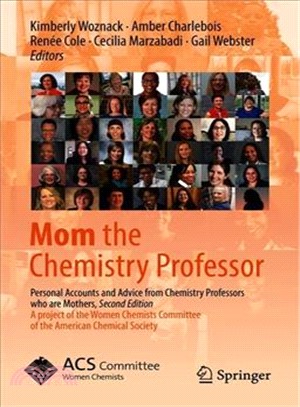 Mom the Chemistry Professor ― Personal Accounts and Advice from Chemistry Professors Who Are Mothers