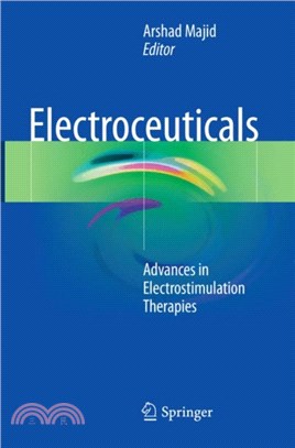 Electroceuticals：Advances in Electrostimulation Therapies