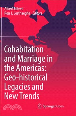 Cohabitation and Marriage in the Americas ― Geo-historical Legacies and New Trends