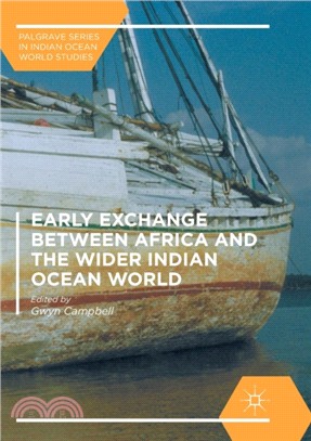 Early Exchange between Africa and the Wider Indian Ocean World