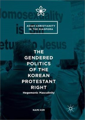 The Gendered Politics of the Korean Protestant Right ― Hegemonic Masculinity