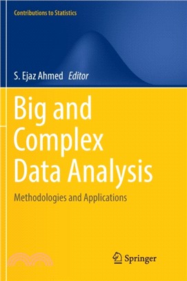 Big and Complex Data Analysis ― Methodologies and Applications