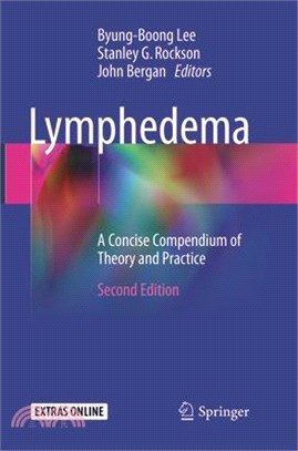 Lymphedema ― A Concise Compendium of Theory and Practice