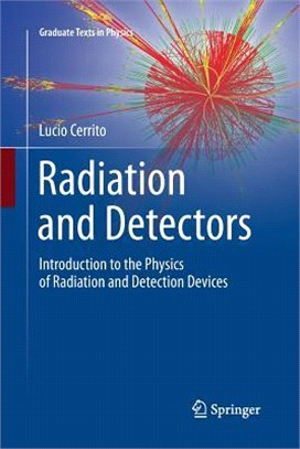 Radiation and Detectors ― Introduction to the Physics of Radiation and Detection Devices