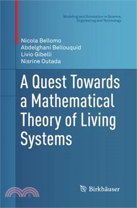 A Quest Towards a Mathematical Theory of Living Systems