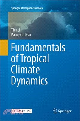 Fundamentals of Tropical Climate Dynamics