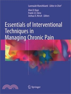 Essentials of Interventional Techniques in Managing Chronic Pain