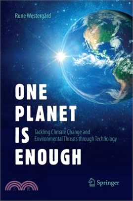 One Planet Is Enough ― Tackling Climate Change and Environmental Threats Through Technology