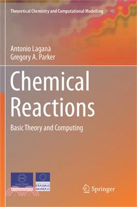 Chemical Reactions ― Basic Theory and Computing