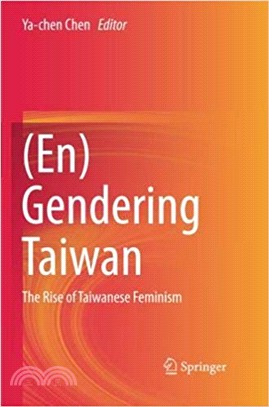 (En)Gendering Taiwan: The Rise of Taiwanese Feminism