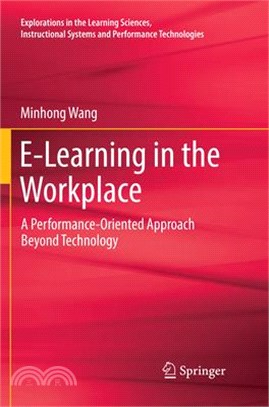 E-learning in the Workplace ― A Performance-oriented Approach Beyond Technology