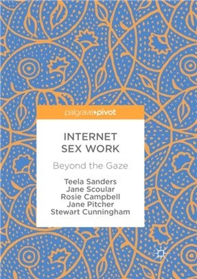 Internet Sex Work：Beyond the Gaze