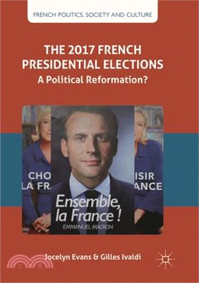 The 2017 French Presidential Elections ― A Political Reformation?