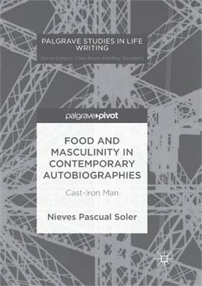 Food and Masculinity in Contemporary Autobiographies ― Cast-iron Man