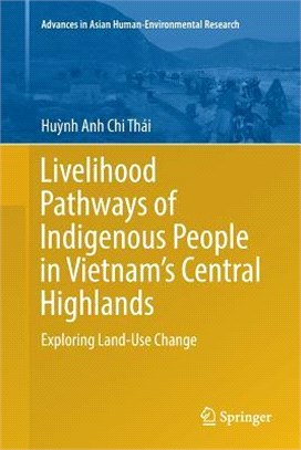 Livelihood Pathways of Indigenous People in Vietnam Central Highlands ― Exploring Land-use Change