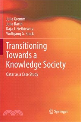 Transitioning Towards a Knowledge Society ― Qatar As a Case Study