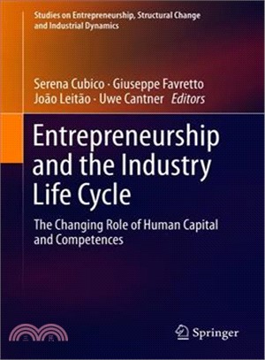 Entrepreneurship and the Industry Life Cycle ― The Changing Role of Human Capital and Competences