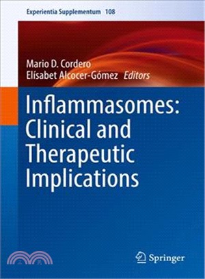 Inflammasomes ― Clinical and Therapeutic Implications