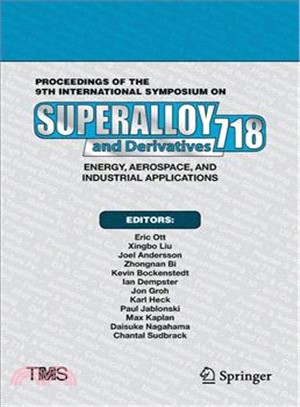 Proceedings of the 9th International Symposium on Superalloy 718 & Derivatives ― Energy, Aerospace, and Industrial Applications