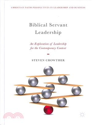 Biblical Servant Leadership ― An Exploration of Leadership for the Contemporary Context