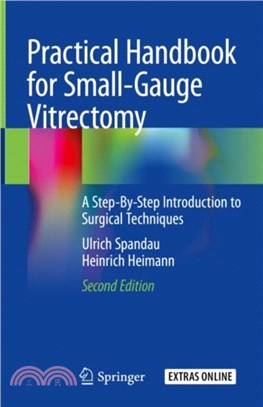 Practical Handbook for Small-Gauge Vitrectomy：A Step-By-Step Introduction to Surgical Techniques