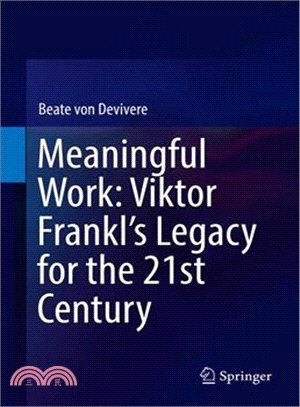 Meaningful workViktor Frankl...