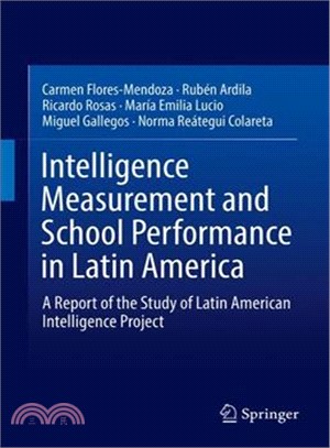 Intelligence Measurement and School Performance in Latin America ― A Report of the Study of Latin American Intelligence Project