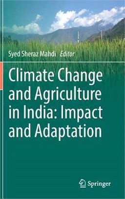 Climate Change and Agriculture in India: Impact and Adaptation ― Impacts and Adaptation