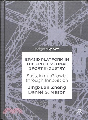 Brand Platform in the Professional Sport Industry ― Sustaining Growth Through Innovation