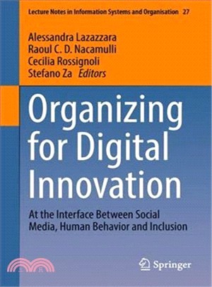 Organizing for Digital Innovation ― At the Interface Between Social Media, Human Behavior and Inclusion