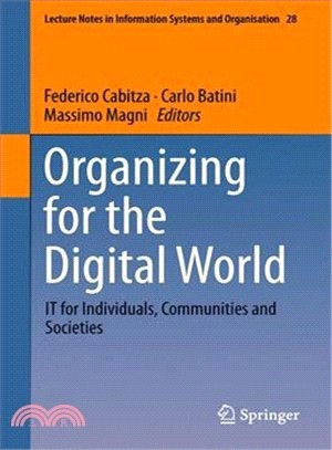 Organizing for the Digital World ― It for Individuals, Communities and Societies