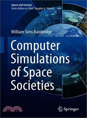 Computer Simulations of Space Societies