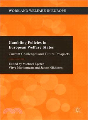 Gambling Policies in European Welfare States ― Current Challenges and Future Prospects
