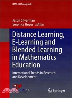 Distance Learning, E-learning and Blended Learning in Mathematics Education ― International Trends in Research and Development