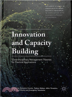 Innovation and Capacity Building ― Cross-disciplinary Management Theories for Practical Applications