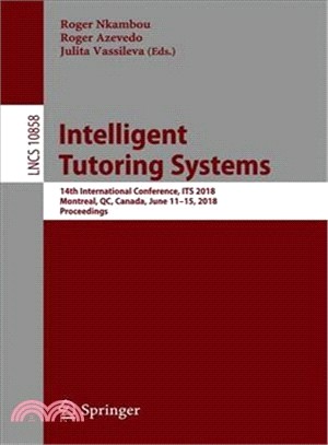 Intelligent Tutoring Systems ― 14th International Conference, Its 2018, Montreal, Qc, Canada, June 11-15, 2018, Proceedings