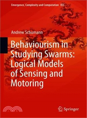 Behaviourism in Studying Swarms ― Logical Models of Sensing and Motoring