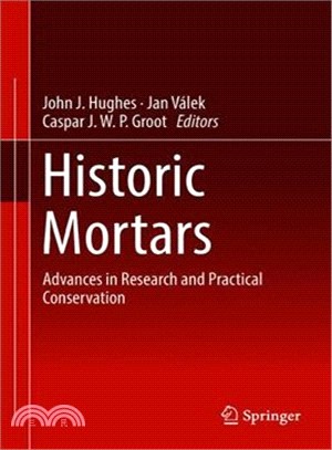 Historic Mortars ― Advances in Research and Practical Conservation